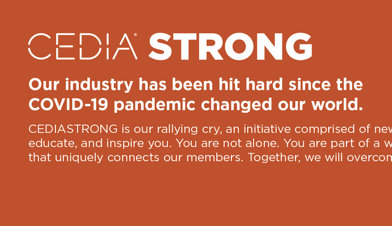 CEDIASTRONG Adds New Services to CEDIA Members During COVID-19 Pandemic