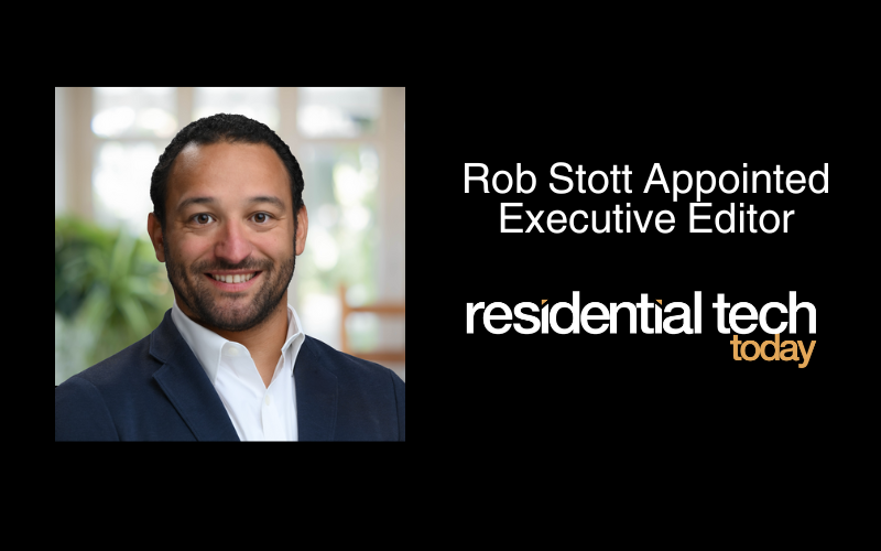 residential tech today rob stott executive editor press release